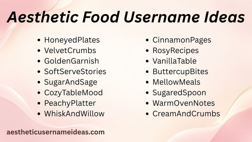 Aesthetic Food Username Ideas