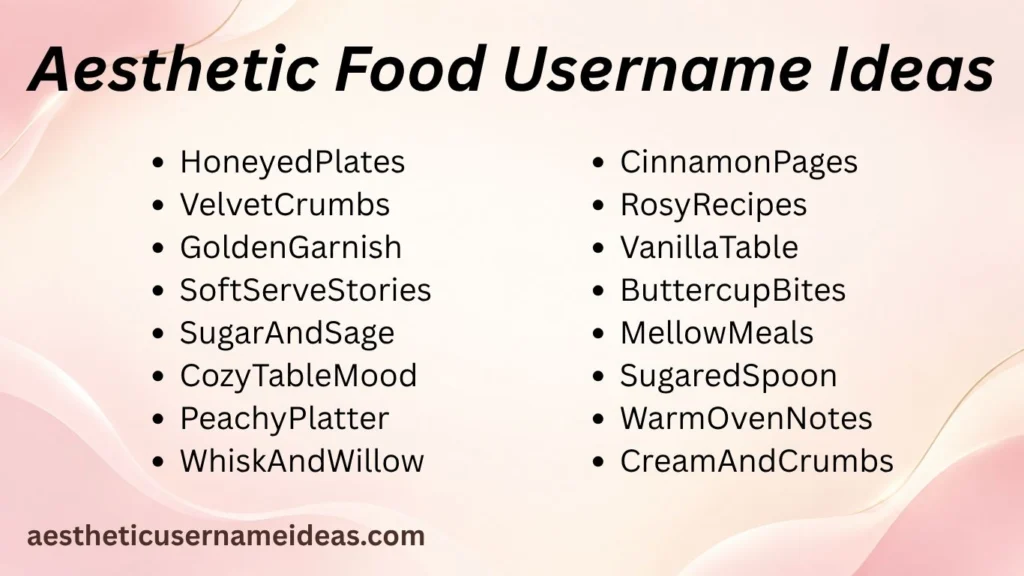 Aesthetic Food Username Ideas