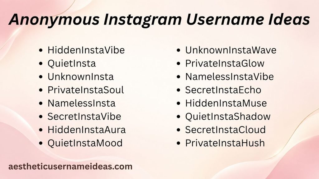 Anonymous Instagram Username Ideas