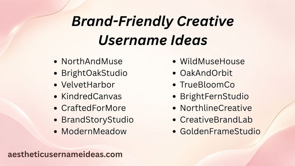 Brand-Friendly Creative Username Ideas