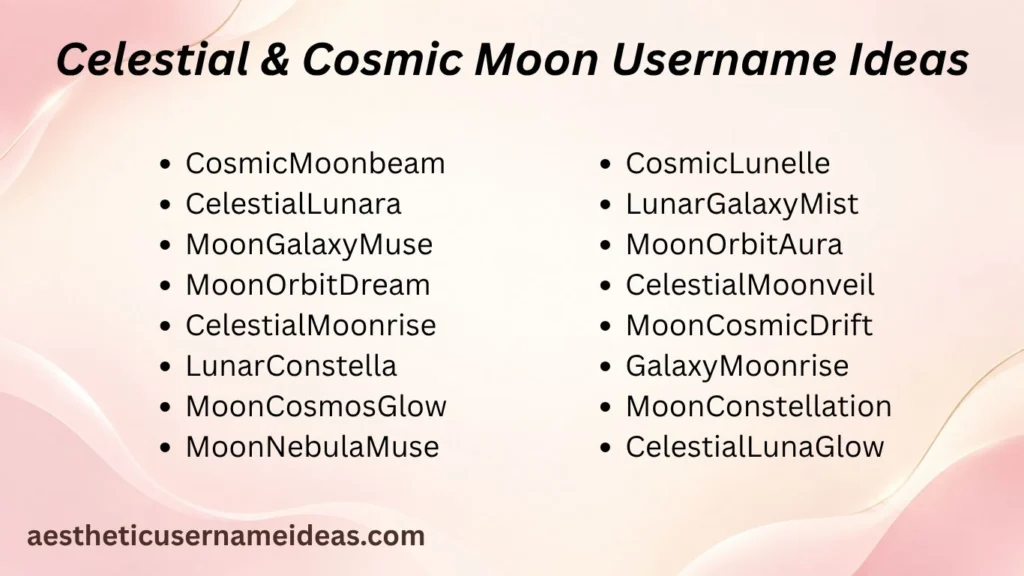 Celestial & Cosmic Moon Username Ideas
