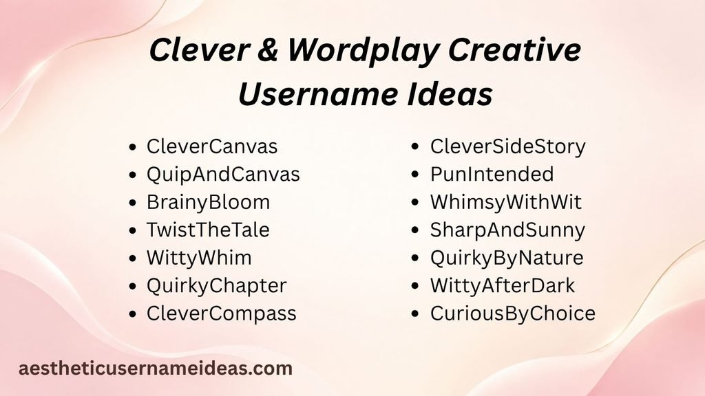 Clever & Wordplay Creative Username Ideas
