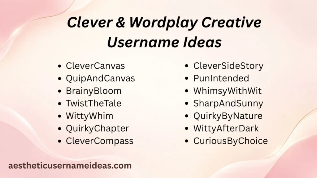 Clever & Wordplay Creative Username Ideas