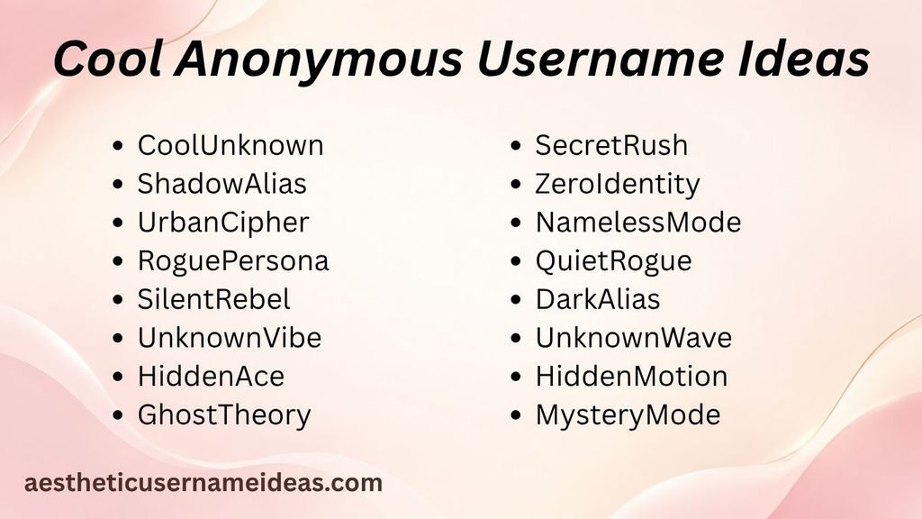 Cool Anonymous Username Ideas