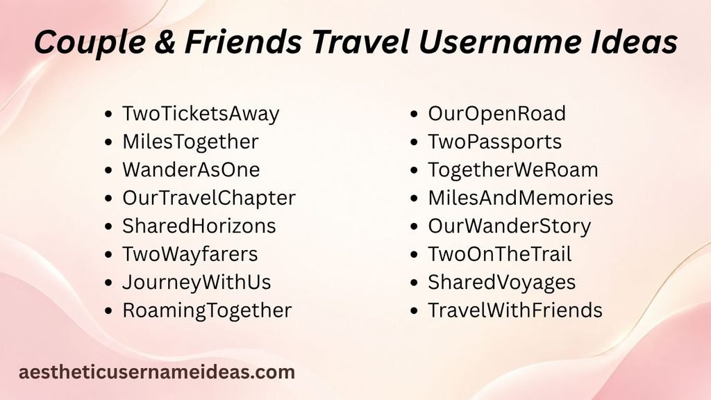 Couple & Friends Travel Username Ideas
