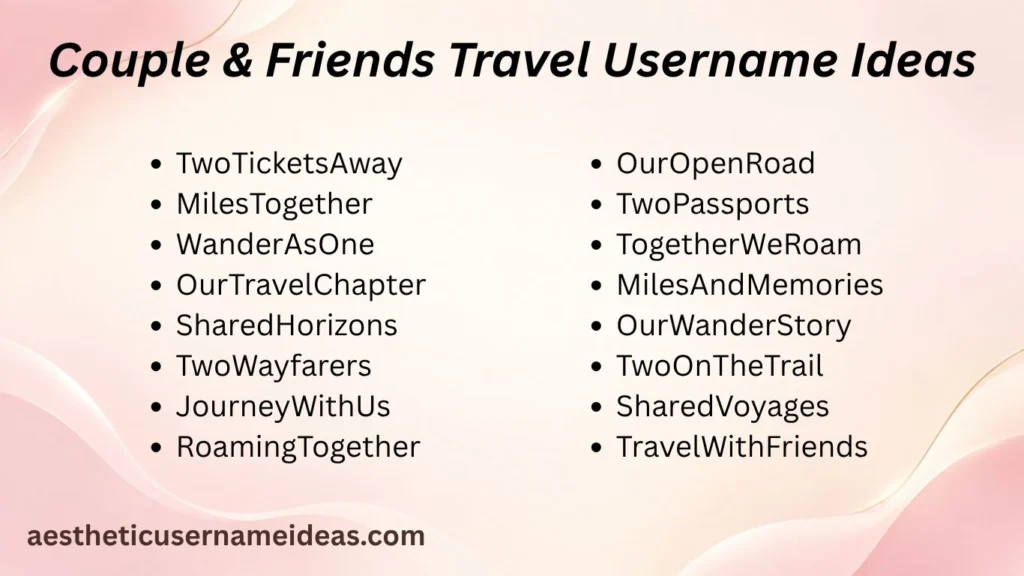 Couple & Friends Travel Username Ideas