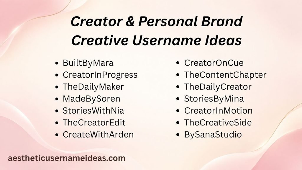 Creator & Personal Brand Creative Username Ideas