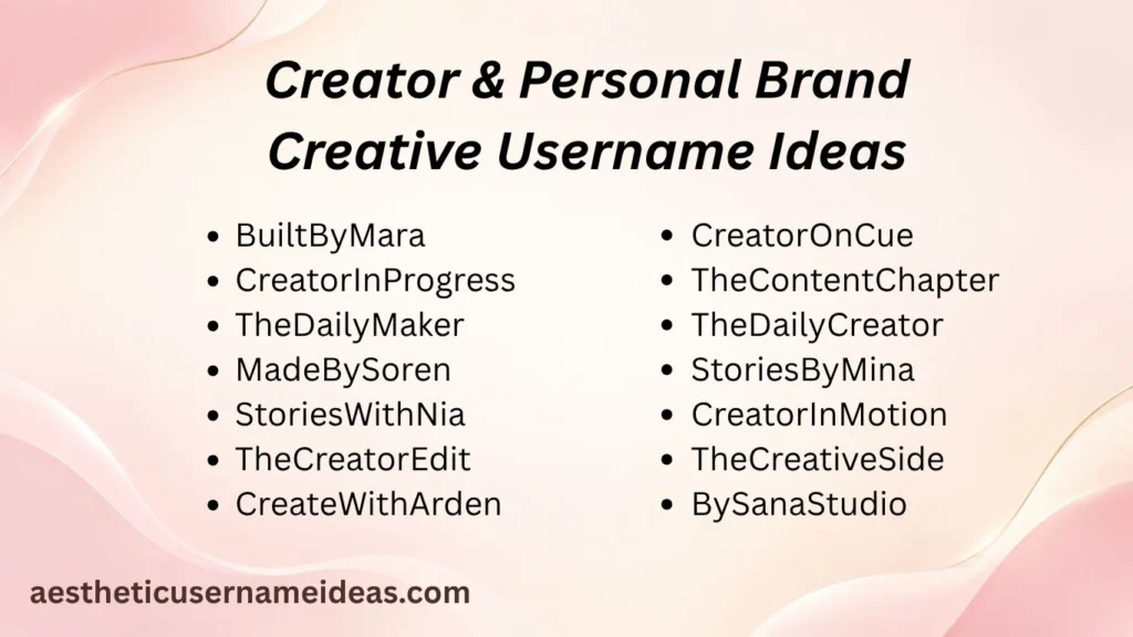 Creator & Personal Brand Creative Username Ideas