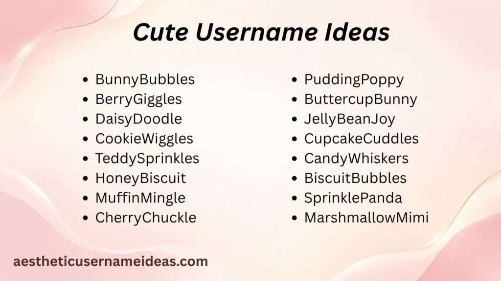 Cute Username Ideas
