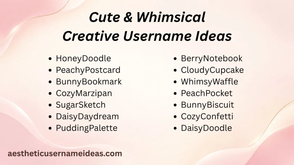 Cute & Whimsical Creative Username Ideas