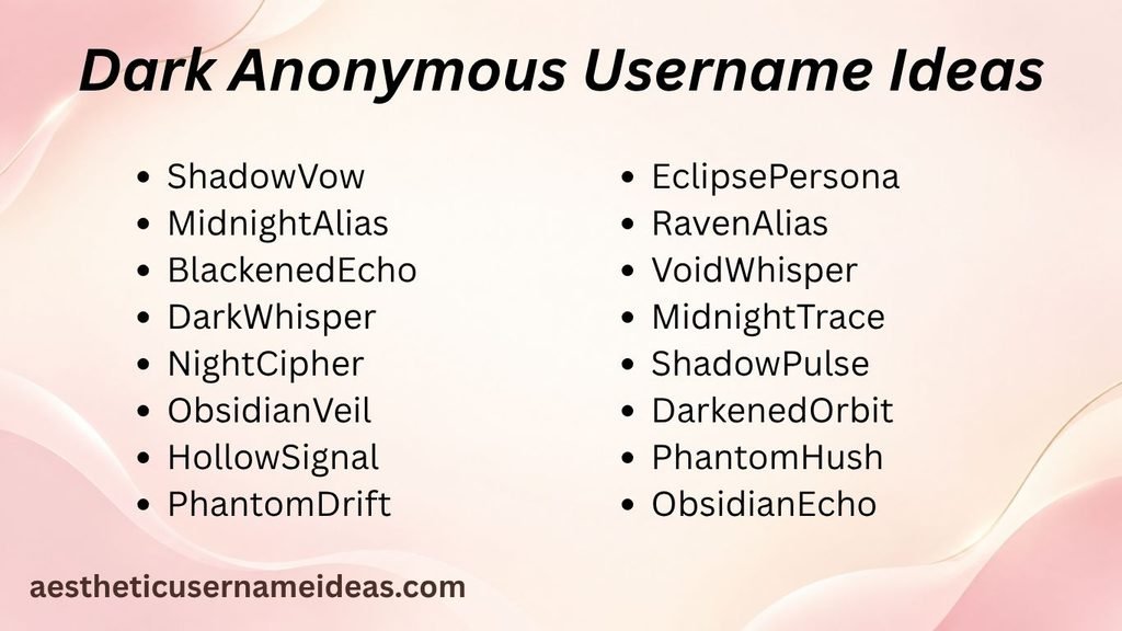 Dark Anonymous Username Ideas