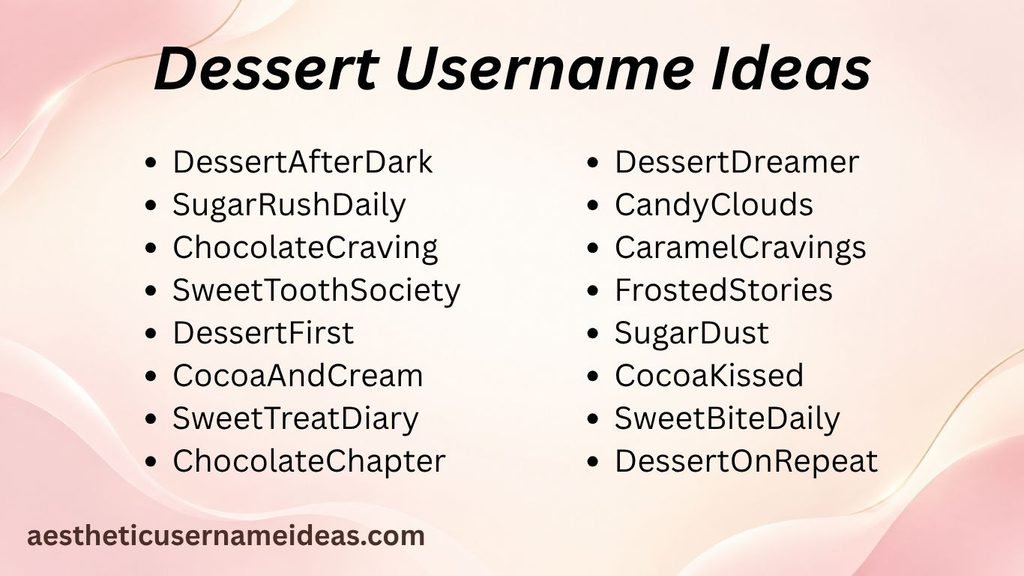 Dessert Username Ideas