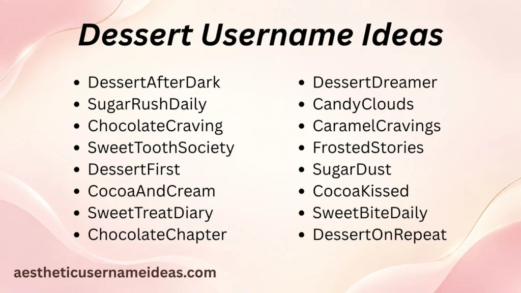 Dessert Username Ideas