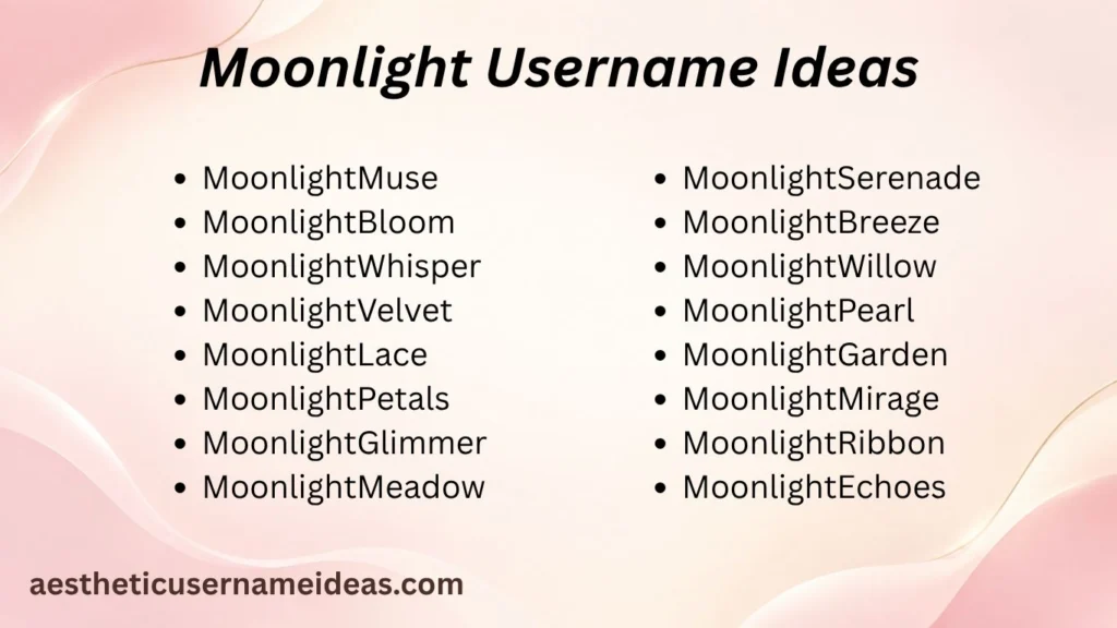 Moonlight Username Ideas