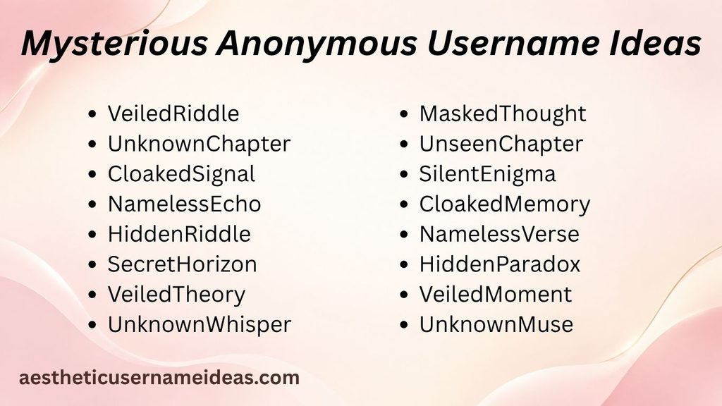 Mysterious Anonymous Username Ideas