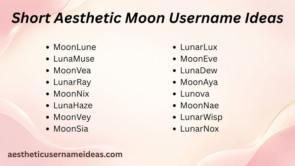 Short Aesthetic Moon Username Ideas