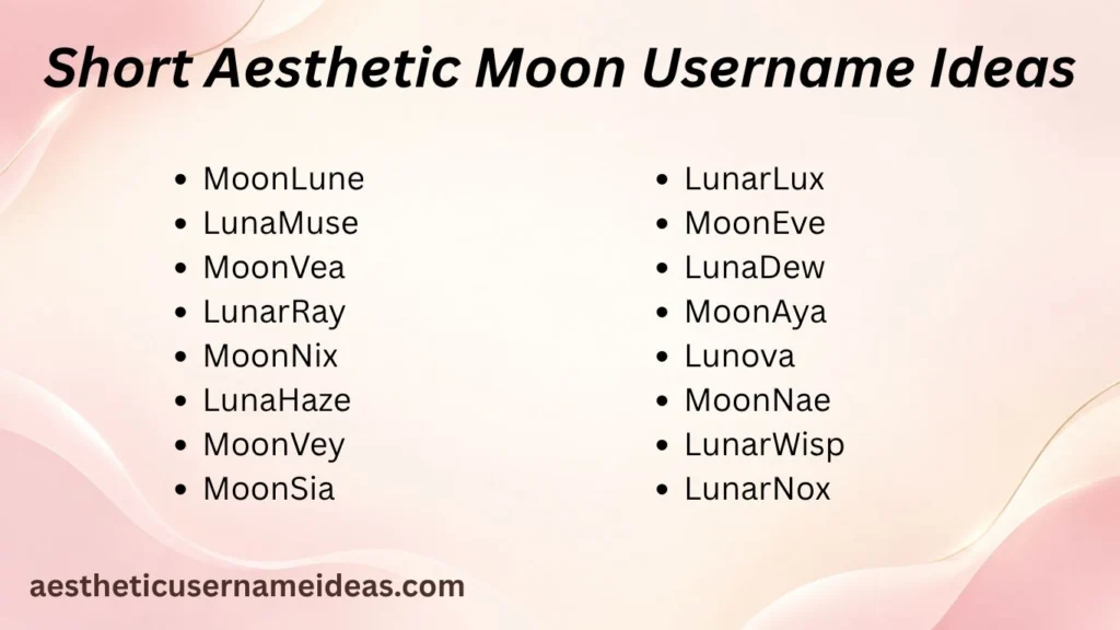 Short Aesthetic Moon Username Ideas