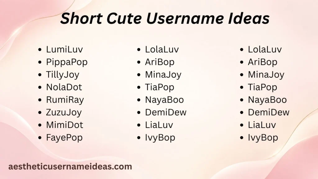 Short Cute Username Ideas
