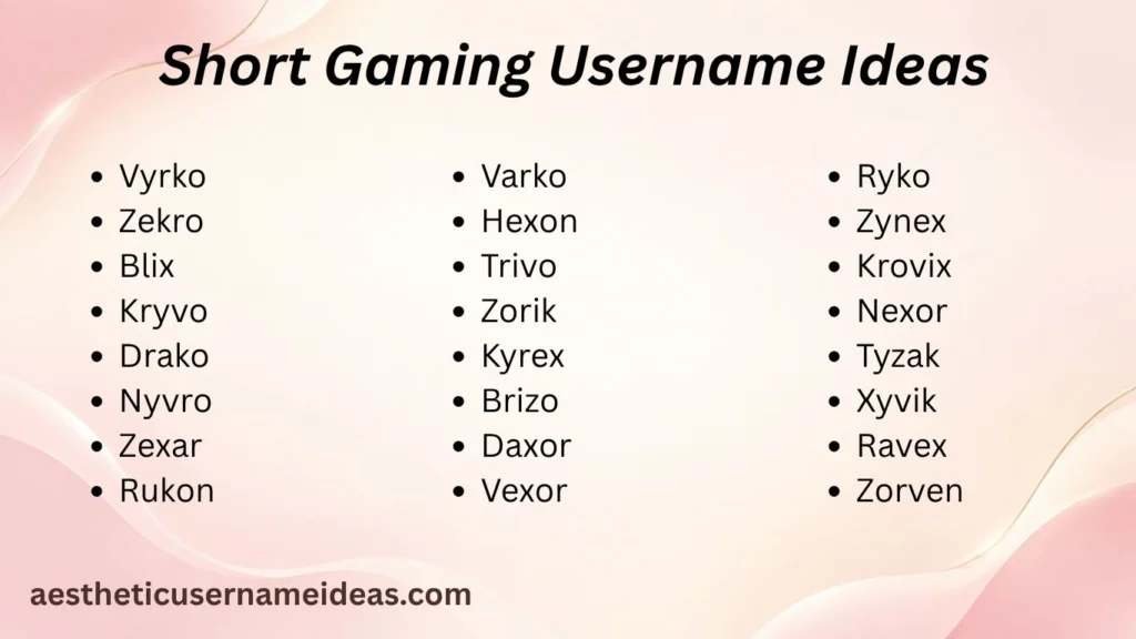 Short Gaming Username Ideas
