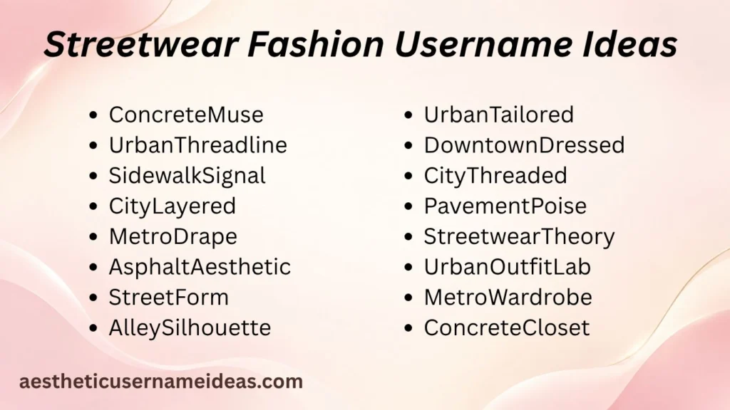 Streetwear Fashion Username Ideas 
