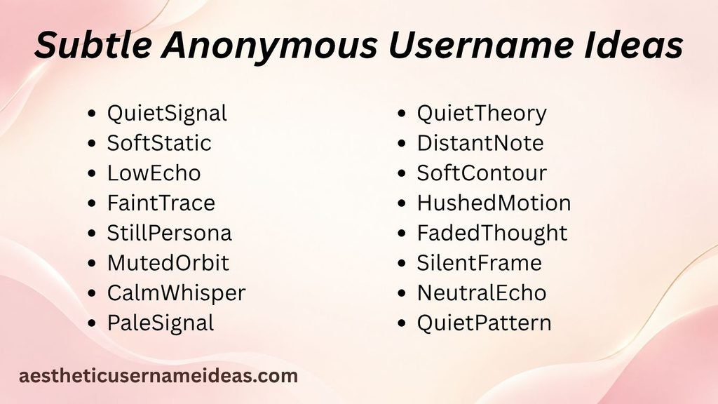 Subtle Anonymous Username Ideas