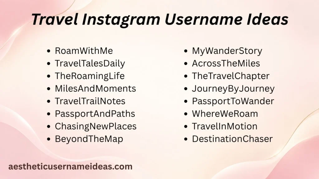 Travel Instagram Username Ideas