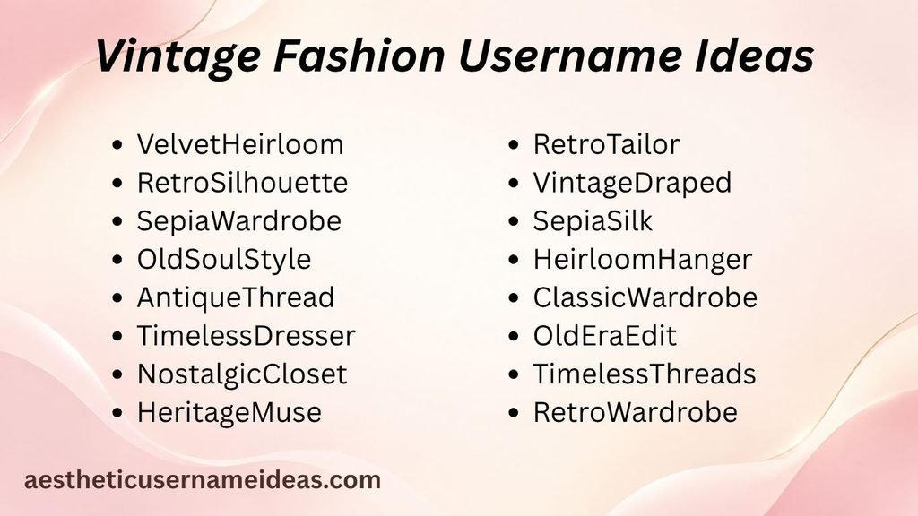 Vintage Fashion Username Ideas
