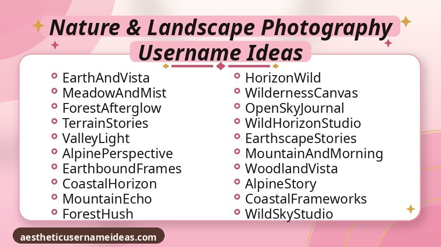 Nature & Landscape Photography Username Ideas