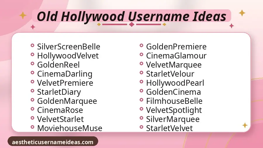 Old Hollywood Username Ideas