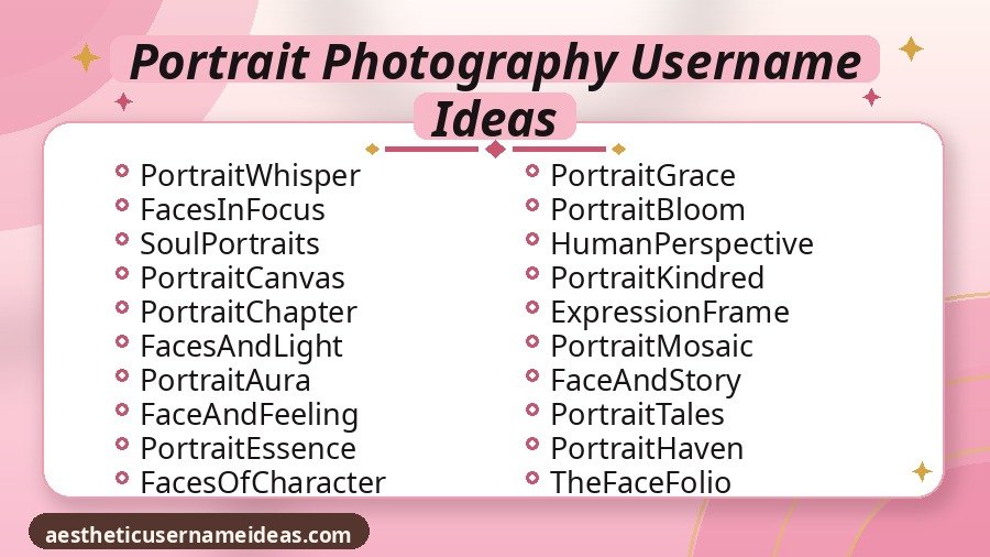 Portrait Photography Username Ideas