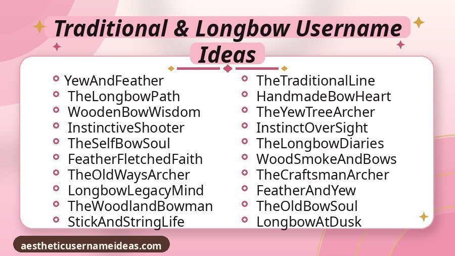 Traditional & Longbow Username Ideas