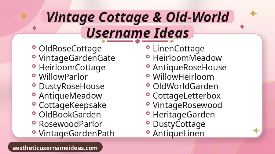 Vintage Cottage & Old-World Username Ideas